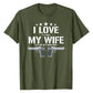 T-shirt "I love my wife"